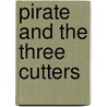 Pirate and the Three Cutters by Frederick Marryat