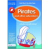 Pirates And Other Adventures by Judith Ackroyd