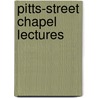 Pitts-Street Chapel Lectures door W. R. Clark