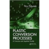 Plastic Conversion Processes door Eric Cybulski
