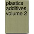 Plastics Additives, Volume 2
