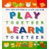 Play Together Learn Together door Melanie Rice