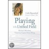 Playing in the Unified Field door Carla Hannaford