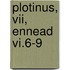 Plotinus, Vii, Ennead Vi.6-9