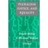 Pluralism,justice,equality C
