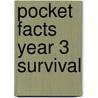 Pocket Facts Year 3 Survival door Jillian Powell