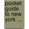 Pocket Guide to New York ... door Commerce And In