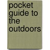 Pocket Guide to the Outdoors door Twig C. George