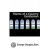 Poems Of A Country Gentleman door Sir George Douglas