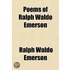 Poems Of Ralph Waldo Emerson
