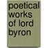Poetical Works Of Lord Byron