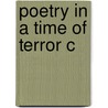Poetry In A Time Of Terror C door Rukmini Bhaya Nair