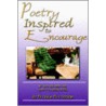 Poetry Inspired To Encourage door Patricia Patterson