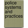 Police Systems And Practices by Thomas Barker