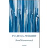 Political Worship Oste:ncs P door Bernd Wannenwetsch