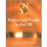 Politics And Power In The Uk door Richard Heffernan