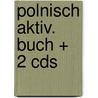 Polnisch Aktiv. Buch + 2 Cds by Hanka Blaszkowska