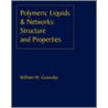 Polymeric Liquids & Networks door William W. Graessley