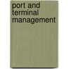 Port And Terminal Management by Institute of Chartered Shipbrokers
