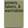 Posers, Fakers, & Wannabes door Jim Hancock