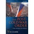 Post Cold War Order:spoils P