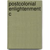Postcolonial Enlightenment C door Peter Carey