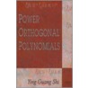 Power Orthogonal Polynomials door Ying Guang Shi
