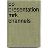 Pp Presentation Mrk Channels door Onbekend