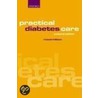 Practical Diabetes Care 2e P door Rowan Hillson