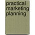 Practical Marketing Planning