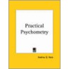 Practical Psychometry (1906) by Hashnu O. Hara