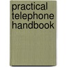 Practical Telephone Handbook door J. Poole