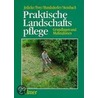 Praktische Landschaftspflege door Onbekend