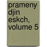 Prameny Djin Eskch, Volume 5 by Unknown