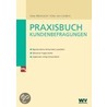 Praxisbuch Kundenbefragungen by Uwe Weinreich