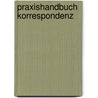Praxishandbuch Korrespondenz door Jutta Sauer