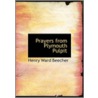 Prayers From Plymouth Pulpit by Henry Ward Beecher