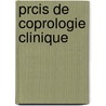 Prcis de Coprologie Clinique by Ren� Gaultier