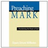 Preaching the Gospel of Mark door Dawn Ottoni Wilhelm