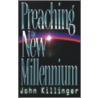 Preaching the New Millennium door John Killinger
