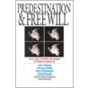 Predestination and Free Will by Randall G. Basinger