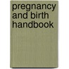 Pregnancy And Birth Handbook by Dr Miriam Stoppard
