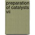 Preparation Of Catalysts Vii