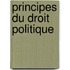 Principes Du Droit Politique