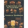 Geesten en Spookhuizen door J.C. van der Heide