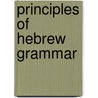 Principles of Hebrew Grammar door Jan Pieter Nicolaas Land