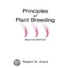 Principles of Plant Breeding door Robert W. Allard