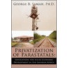 Privatization Of Parastatals door George B. Samah Ph.D.