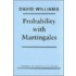 Probability With Martingales