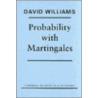 Probability With Martingales door David Williams